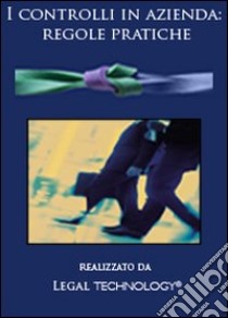 I controlli in azienda. Regole pratiche. DVD-ROM libro