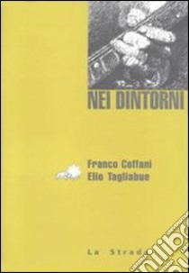 Nei dintorni libro di Coffani Franco; Tagliabue Elio