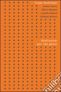 Meditazioni per 365 giorni libro di Gruppo Quadrifoglio