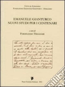 Emanuele Gianturco, nuovi studi per i centenari libro di Treggiari F. (cur.)