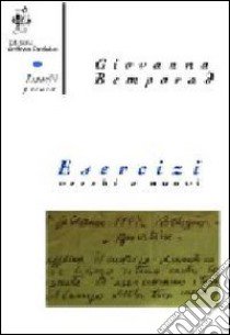 Esercizi vecchi e nuovi libro di Bemporad Giovanna; Cirolla A. (cur.)