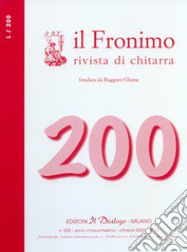 Il Fronimo. Rivista di chitarra. Vol. 200 libro