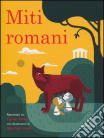 Miti romani libro di Susani Carola; Petruccioli Rita