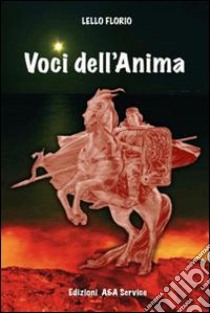 Voci dell'anima. DVD libro di Florio Raffaele