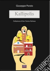 Kallipolis libro di Porzio Giuseppe