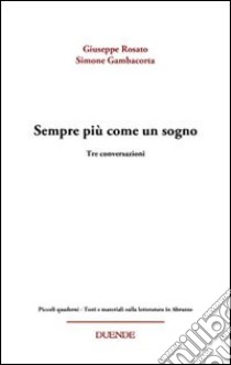 Sempre più come un sogno libro di Rosato Giuseppe; Gambacorta Simone