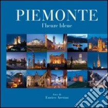 Piemonte. L'heure bleue libro di Aretini Enrico