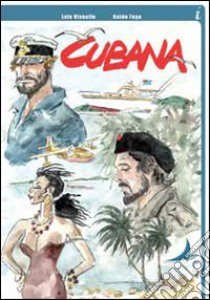 Cubana libro di Vianello Lele; Fuga Guido