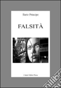 Falsità libro di Principe Ilario