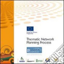 Thematic network planning process libro di Catellani Nicola; Avanzi Laura; Diviso Gabriele