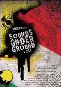 Sounds of underground. Garage, Punk R & R, Rockabilly. Vol. 1 libro di Fucci C. (cur.)