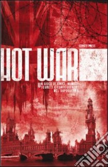 Hot war libro di Craig Malcolm