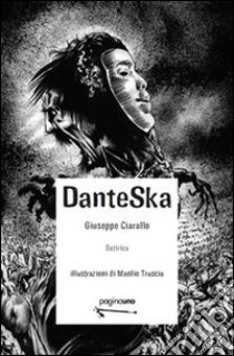 DanteSka libro di Ciarallo Giuseppe