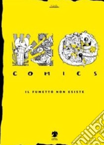 No comics. Il fumetto non esiste libro