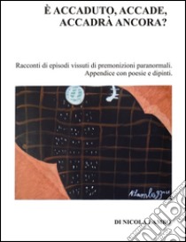 È accaduto, accadde, accadrà ancora? libro di Lambo Nicola