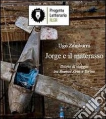 Jorge e il materasso libro di Zamburru Ugo