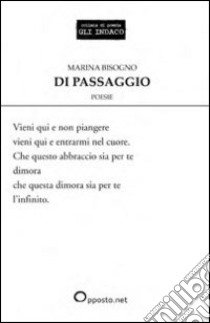 Di passaggio libro di Bisogno Marina; Foderaro V. (cur.)