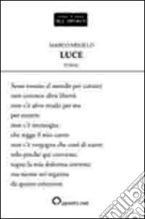 Luce libro di Melillo Marco; Foderaro V. (cur.)