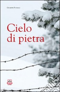 Cielo di pietra libro di Putzolu Giuseppe