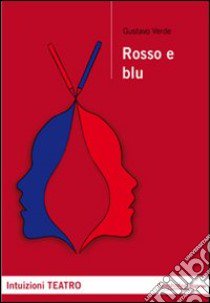 Rosso e blu libro di Verde Gustavo