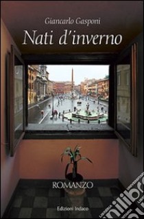 Nati d'inverno libro di Gasponi Giancarlo