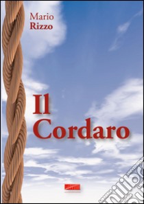 Il cordaro libro di Rizzo Mario