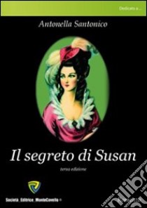 Il segreto di Susan libro di Santonico Antonella