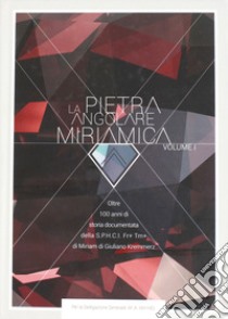 La pietra angolare miriamica. Vol. 1 libro di Piscitelli A. M. (cur.)