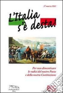 L'Italia s'è desta! libro di Liberali Sandro