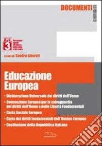 Educazione europea libro di Liberali Sandro