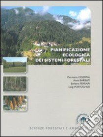 Pianificazione ecologica dei sistemi forestali libro