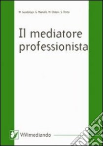 Il mediatore professionista libro