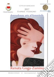 Renata Guga-Zunino. Donnadonne arte al femminile libro di Gian (cur.)