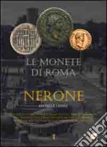 Le monete di Roma: Nerone libro di Leoni Daniele