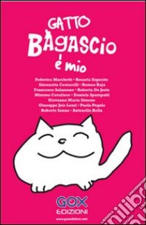 Gatto Bagascio è mio libro