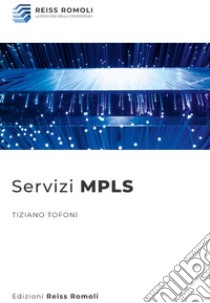 Servizi MPLS libro di Tofoni Tiziano