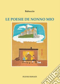 Le poesie de nonno mio libro di Babuccio