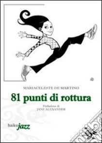 81 punti di rottura libro di De Martino Mariaceleste