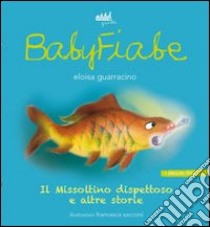 Il Missoltino dispettoso e altre storie. Ediz. italiana e inglese libro di Guarracino Eloisa