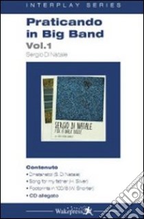 Praticando in big band. Con CD Audio libro di Di Natale Sergio