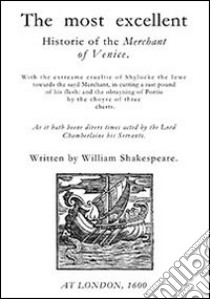 The merchant of Venice. Testo inglese a fronte libro di Shakespeare William