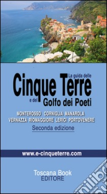 La guida delle Cinque Terre libro di Bardi Maurizio