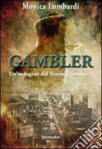 Gambler libro di Lombardi Monica