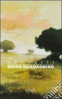 Apocrifi libro di Guadagnino Diego