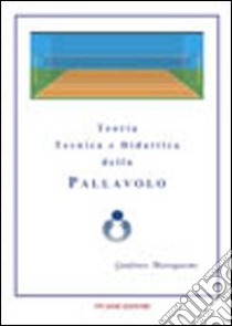 Teoria, tecnica e didattica della pallavolo libro di Mastrogiacomo Gianfranco