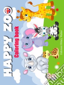 Happy zoo. Coloring book. Ediz. illustrata libro di Solazzo Ilaria