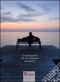 Aforismi e anche no libro di Finizio Michele