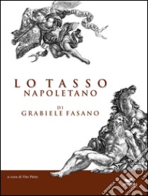 Lo tasso napoletano libro di Fasano Gabriele; Pinto V. (cur.)