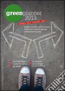 Green planner 2013. Almanacco delle tecnologie verdi libro di Ceresa M. C. (cur.)