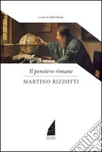 Il pensiero rimane libro di Rizzotti Martino; Binda M. (cur.)